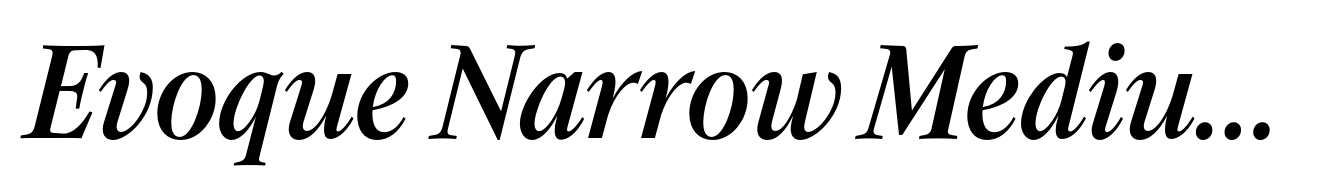 Evoque Narrow Medium Italic